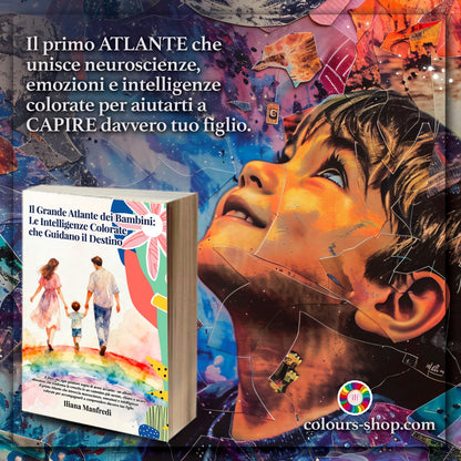 Il Grande Atlante dei Bambini - Le intelligenze colorate che guidano il destino
